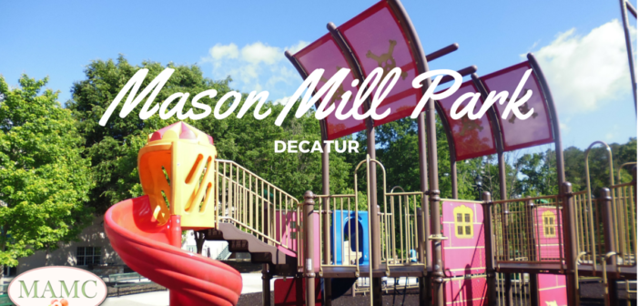 Mason Mill Park Decatur Review