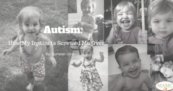 Autism: How My Instincts Screwed Me Over by: Summer Ginn