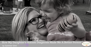 How My Daughter's Autism Diagnosis Made Me A Better Person by Summer Ginn