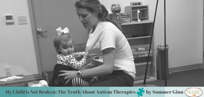 My Child is Not Broken: The Truth About Autism Therapies by Summer Ginn