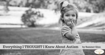 Everything I THOUGHT I Knew About Autism by Summer Ginn
