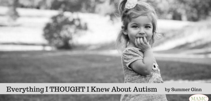 Everything I THOUGHT I Knew About Autism by Summer Ginn