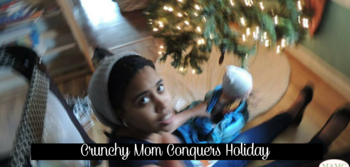 Crunchy Mom Conquers Holiday